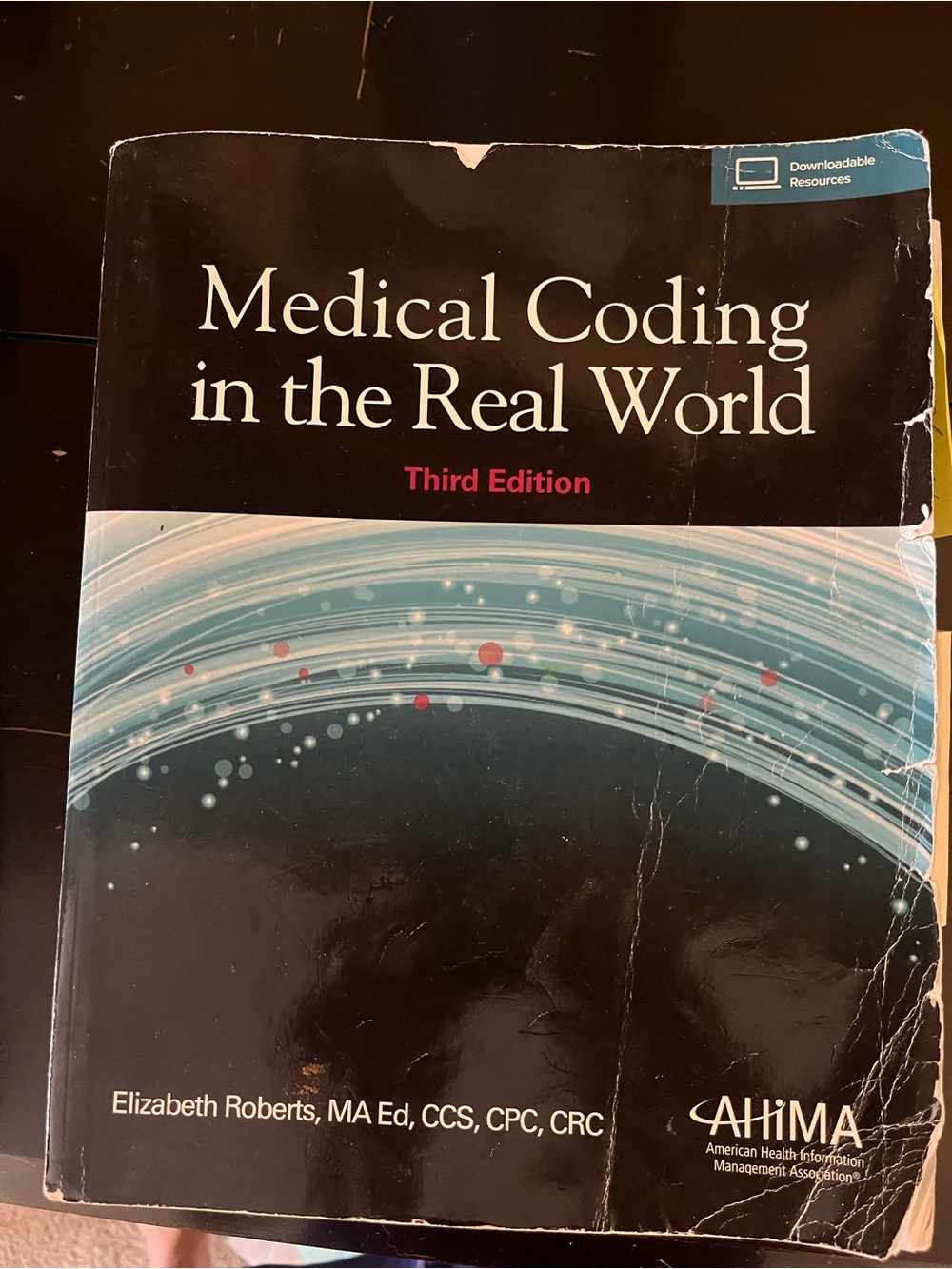 AHIMA "Medical Coding in the Real World" Third Edition -